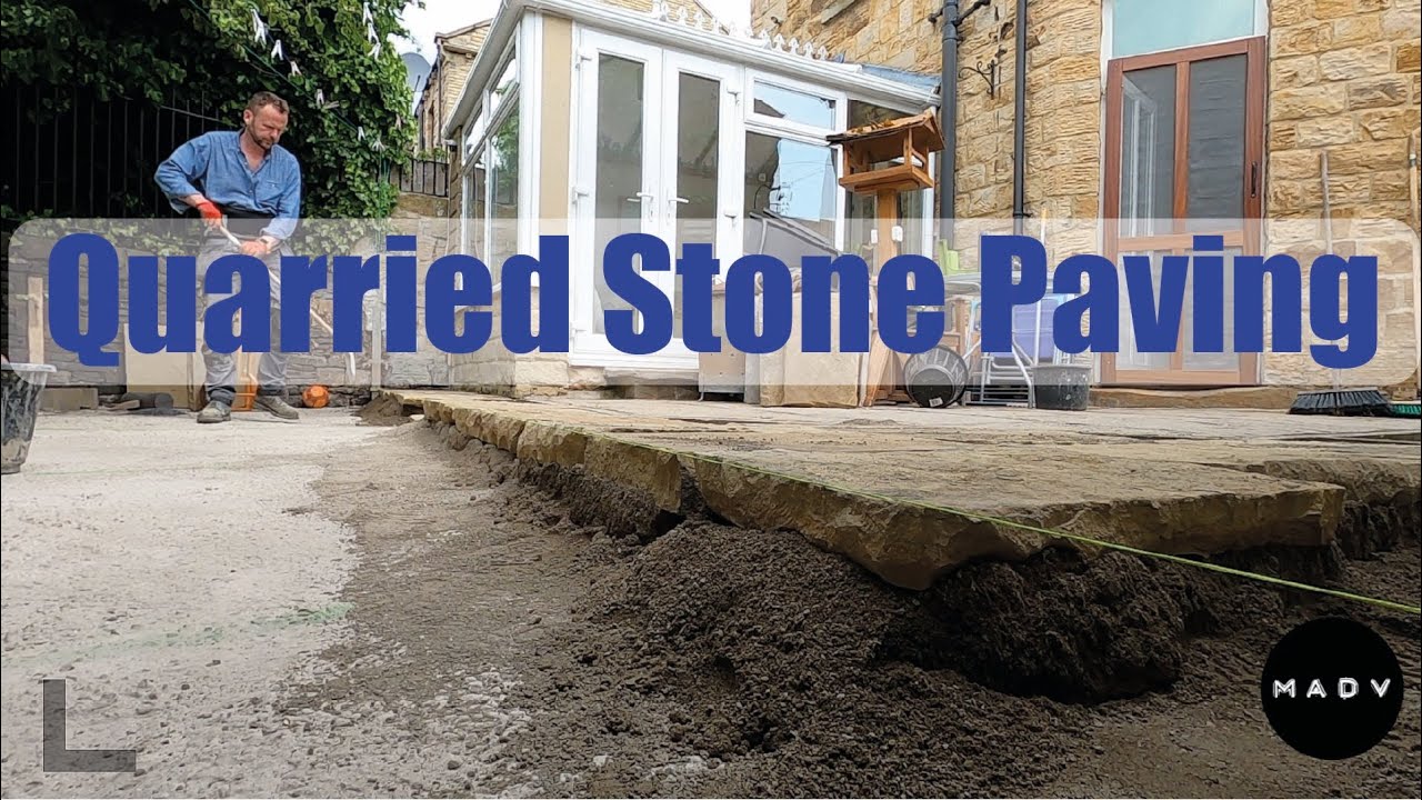 Laying Natural Quarried Stone Paving Flags - Heavy Stuff!