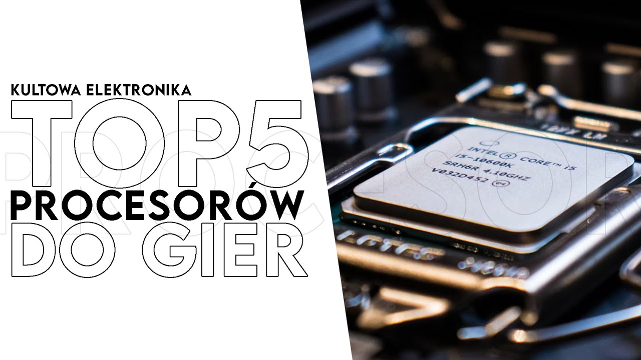 Jaki procesor do gier? - TOP 5