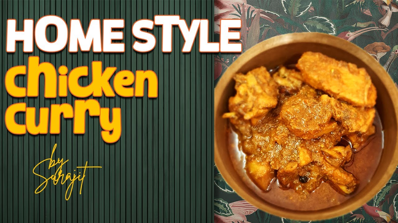 Home Style Chicken Curry | होम स्टाइल चिकन करी | Easy Chicken Curry Recipe Hindi | KITCHEN & COOKING
