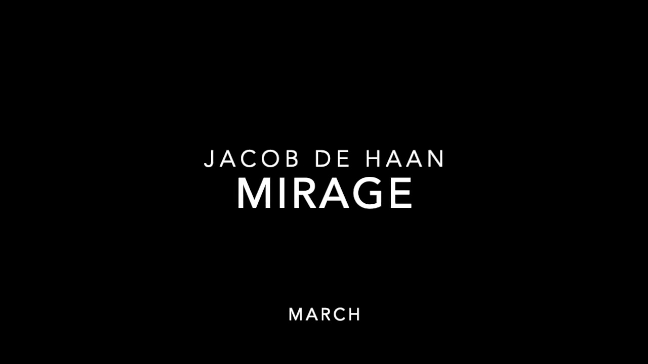 MIRAGE March - Jacob de Haan