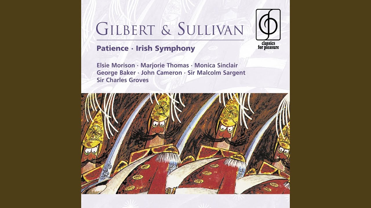 Patience (or, Bunthorne's Bride) (1987 Remastered Version) , Act I: I hear the soft note (All)