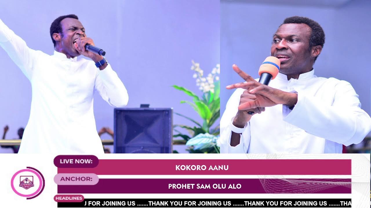 KOKORO AANU PELU PROPHET SAM OLU ALO