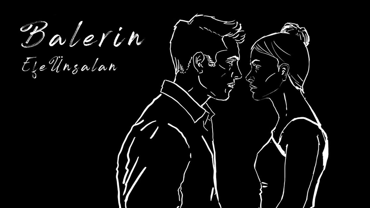 Efe Ünsalan - Balerin (Official Music Video)