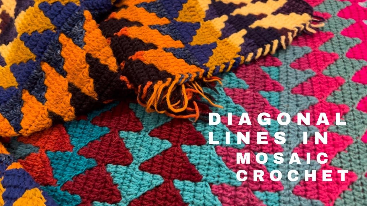 MOSAIC CROCHET & DIAGONAL LINES