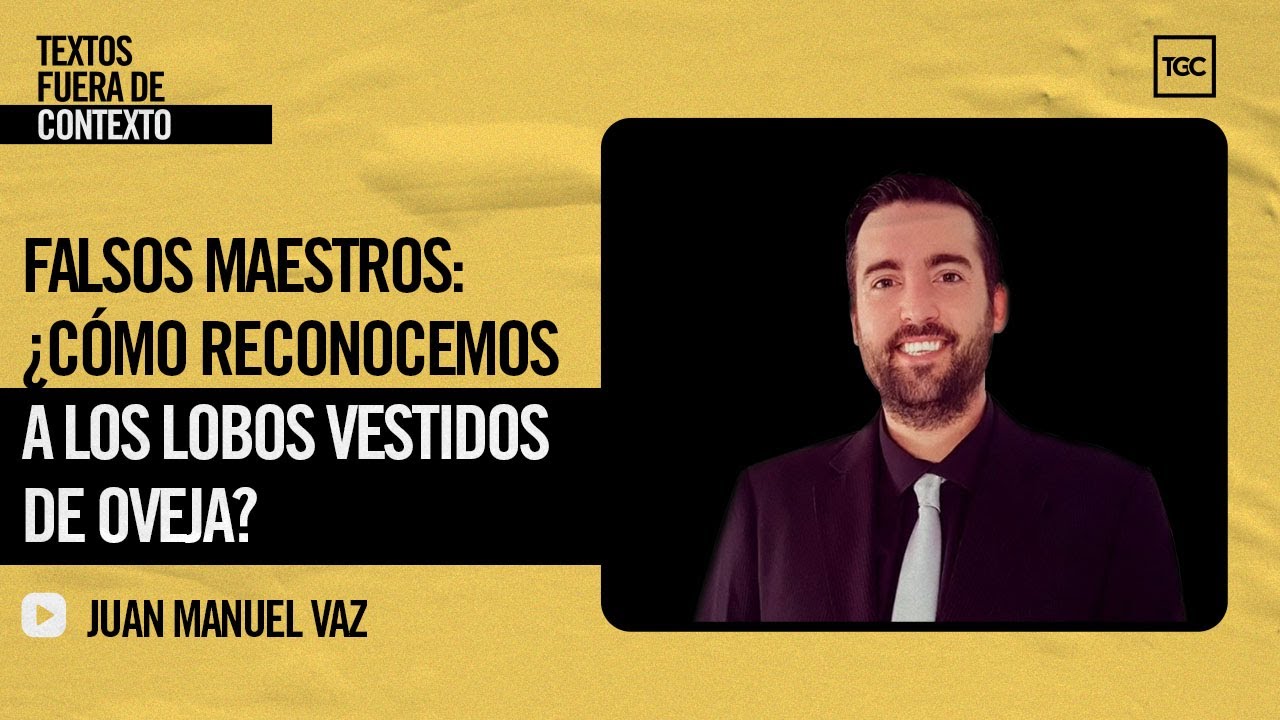 ¿Cómo reconocer a los lobos vestidos de oveja? | Textos Fuera de Contexto | Juan Manuel Vaz
