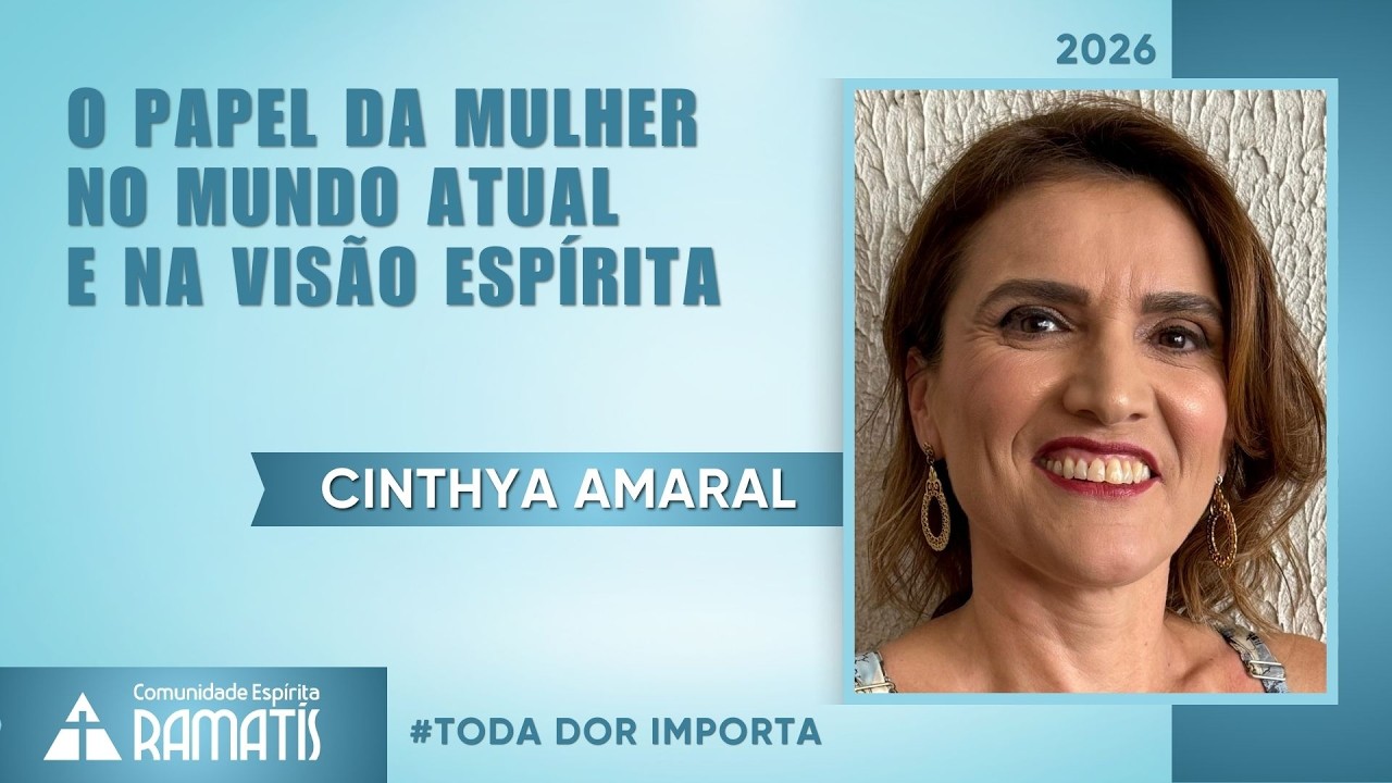 O PAPEL DA MULHER NO MUNDO ATUAL E NA VISÃO ESPÍRITA
