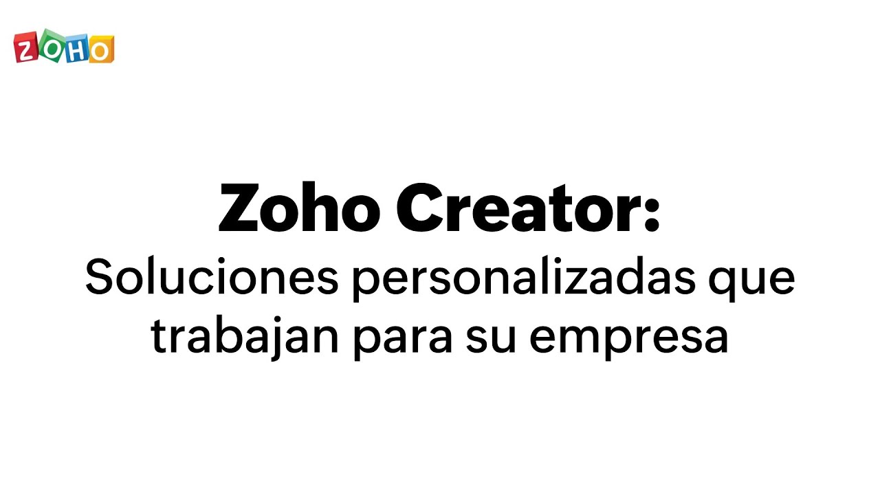 Zoho Creator, soluciones personalizadas que trabajan para su empresa - Seminario en línea