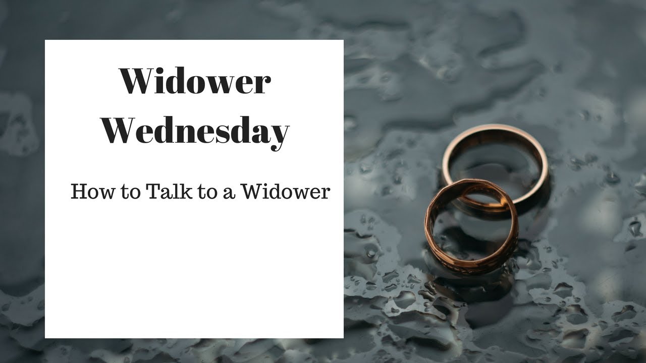 How to Talk to a Widower