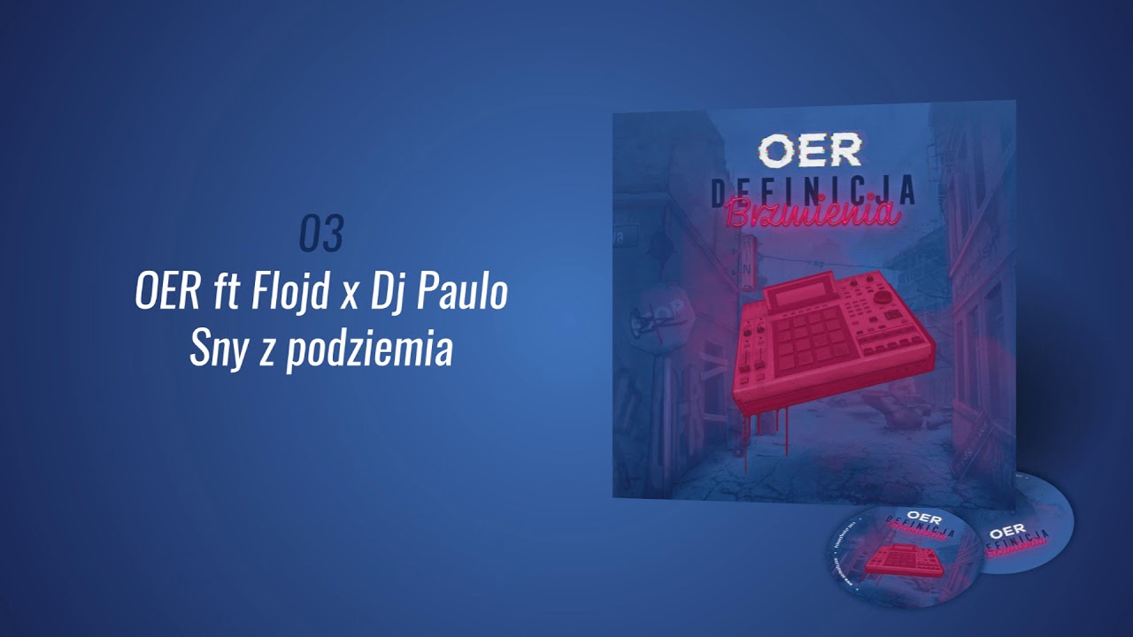 OER - Sny z podziemia ft Flojd x Dj Paulo