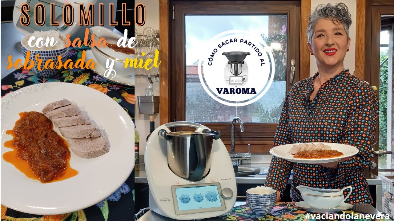 🔴 CÓMO SACAR PARTIDO AL VAROMA® 🔴 🥩 SOLOMILLO CON SOBRASADA Y MIEL 🍯 Thermomix® #vaciandolanevera 🔝