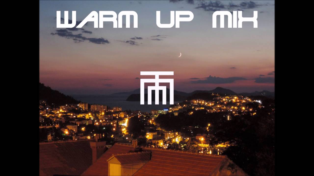 Warm up mix (House - Deep House)