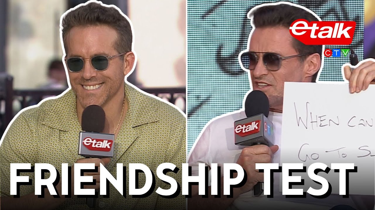Ryan Reynolds & Hugh Jackman play BFFF (Best F**king Friends Forever) Game | Etalk