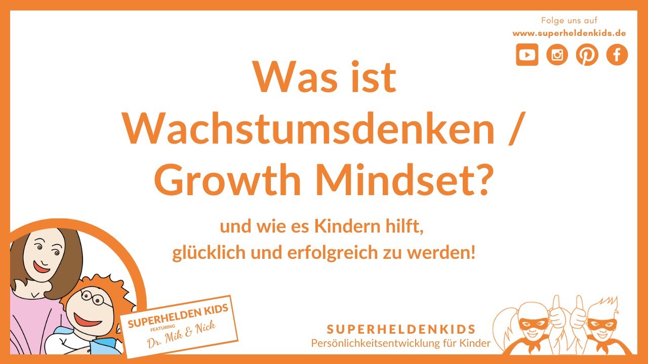 Warum Wachstumsdenken / Growth Mindset f&uuml;r Kinder wichtig ist!