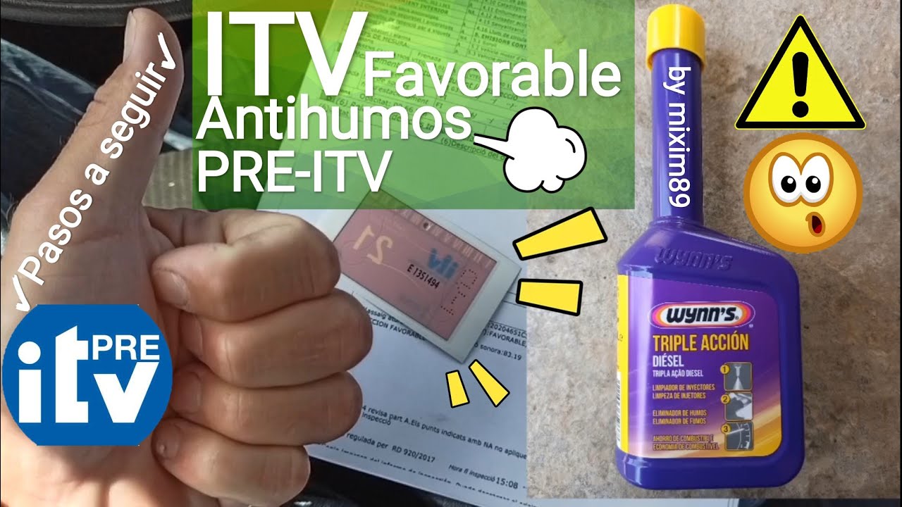 ITV FAVORABLE (Procedimiento Correcto)✓ Mejor Aditivo Antihumos Pre ITV by mixim89