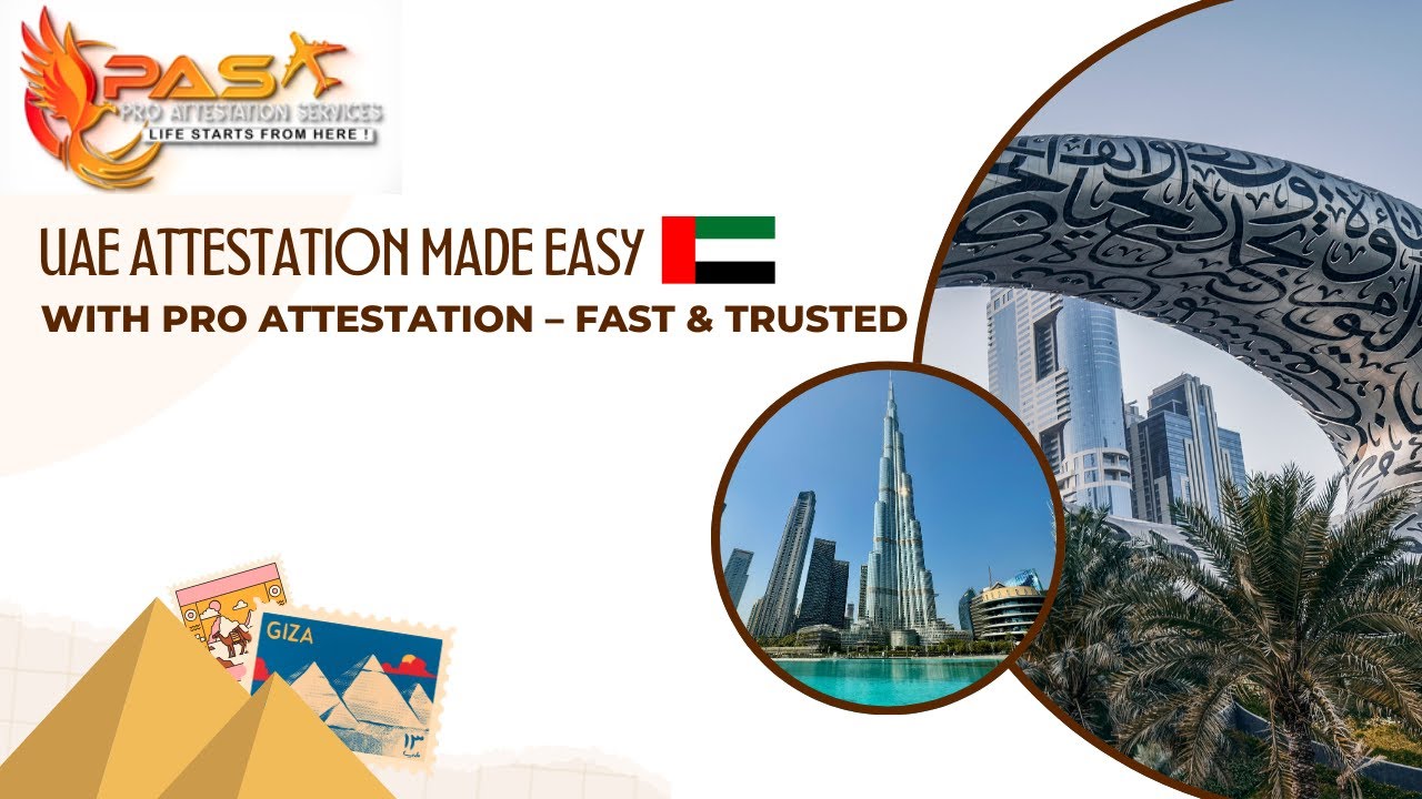✈️ Going to UAE? Get Your Documents Attested with Pro Attestation!