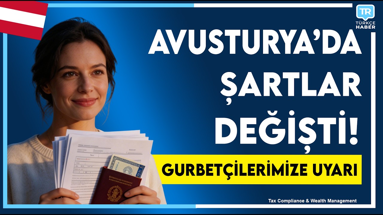 🇦🇹 AVUSTURYA'DA DEV DEĞİŞİM! 2026 OTURUM İZNİ GELİR SINIRI, VATANDAŞLIK REFORMU VE GURBETÇİYE ZAM