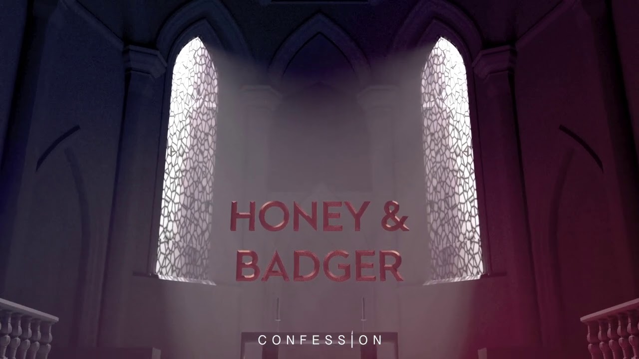 Confession Mix 012: Honey & Badger