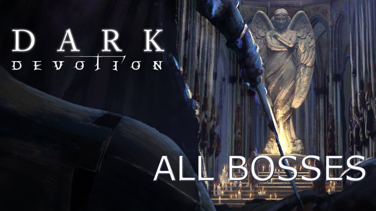 Dark Devotion - All bosses and ending