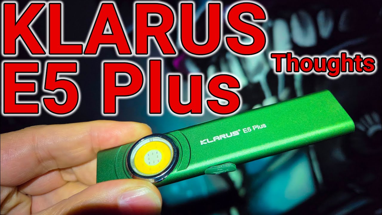 Klarus E5 Plus Thoughts Ultra thin dual light
