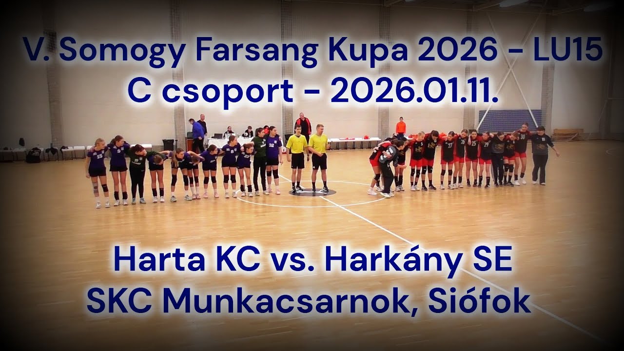 Harta KC - Harkányfürdő SE / V. Somogy Kupa - Elődöntő / 2026.01.11. - SKC Munkacsarnok, Siófok