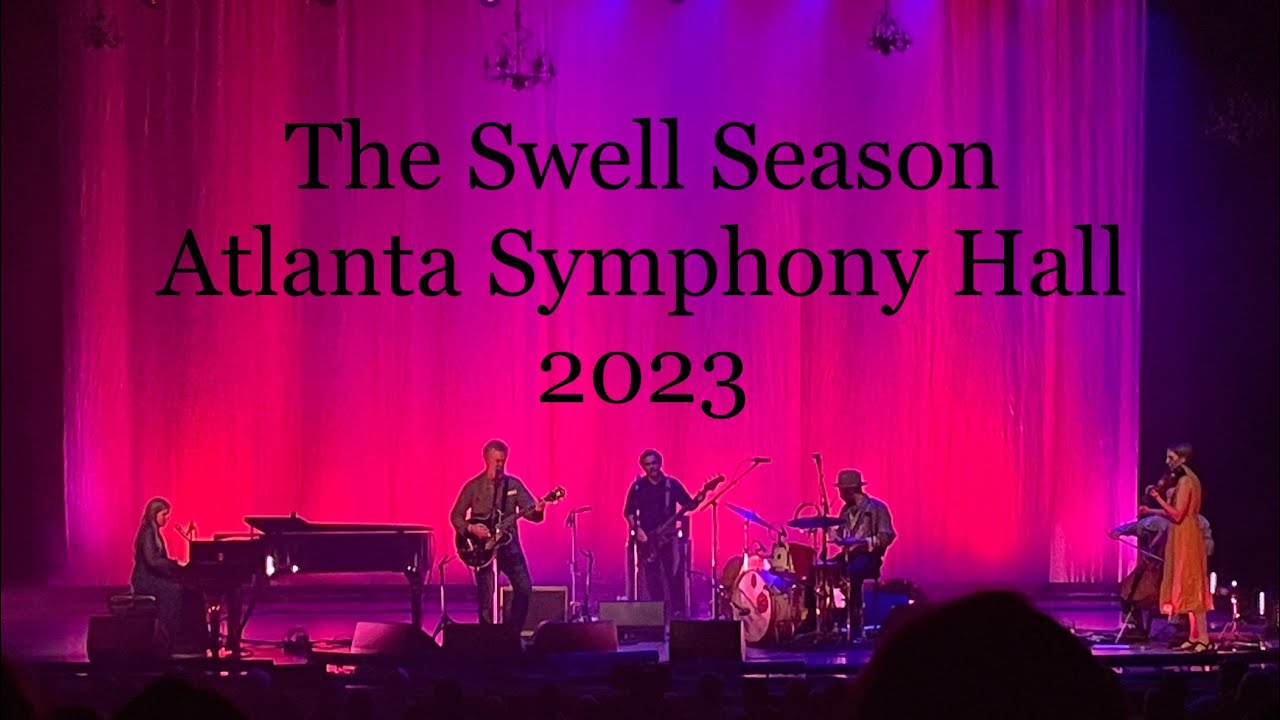 The Swell Season (Glen Hansard and Markéta Irglová) Atlanta Symphony Hall Concert 2023