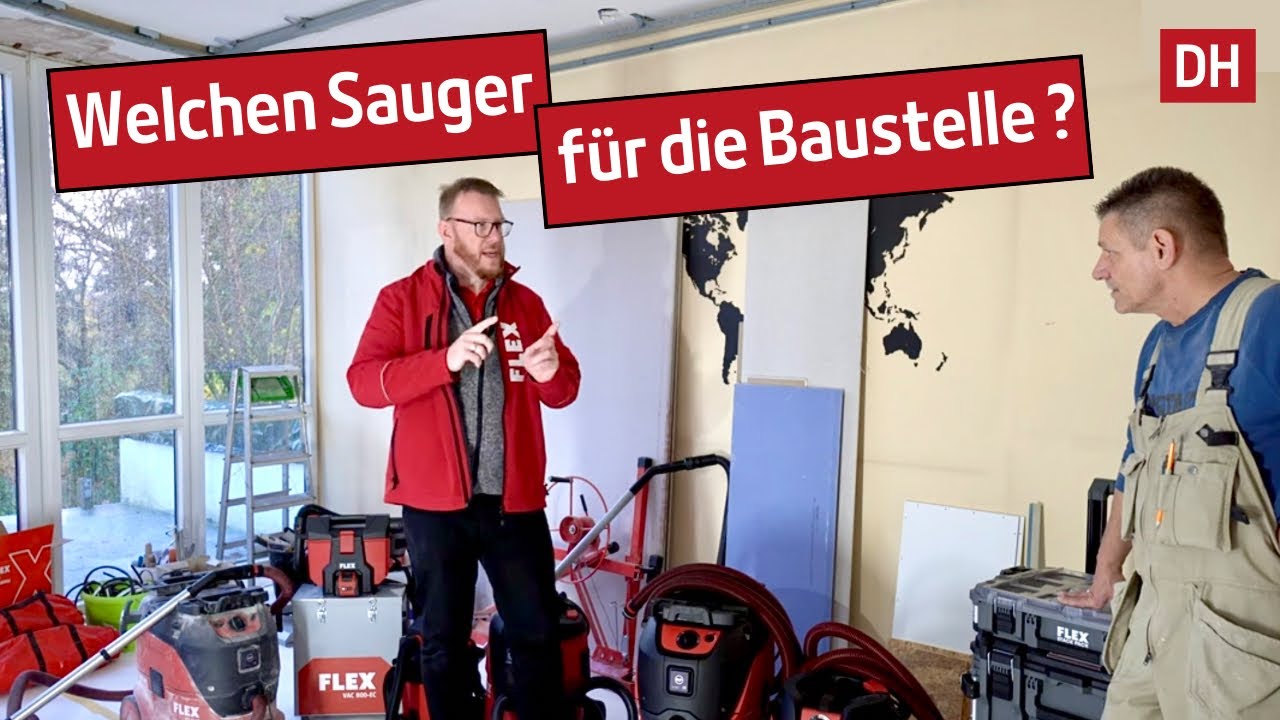 Was f&uuml;r einen Baustellensauger brauche ich?