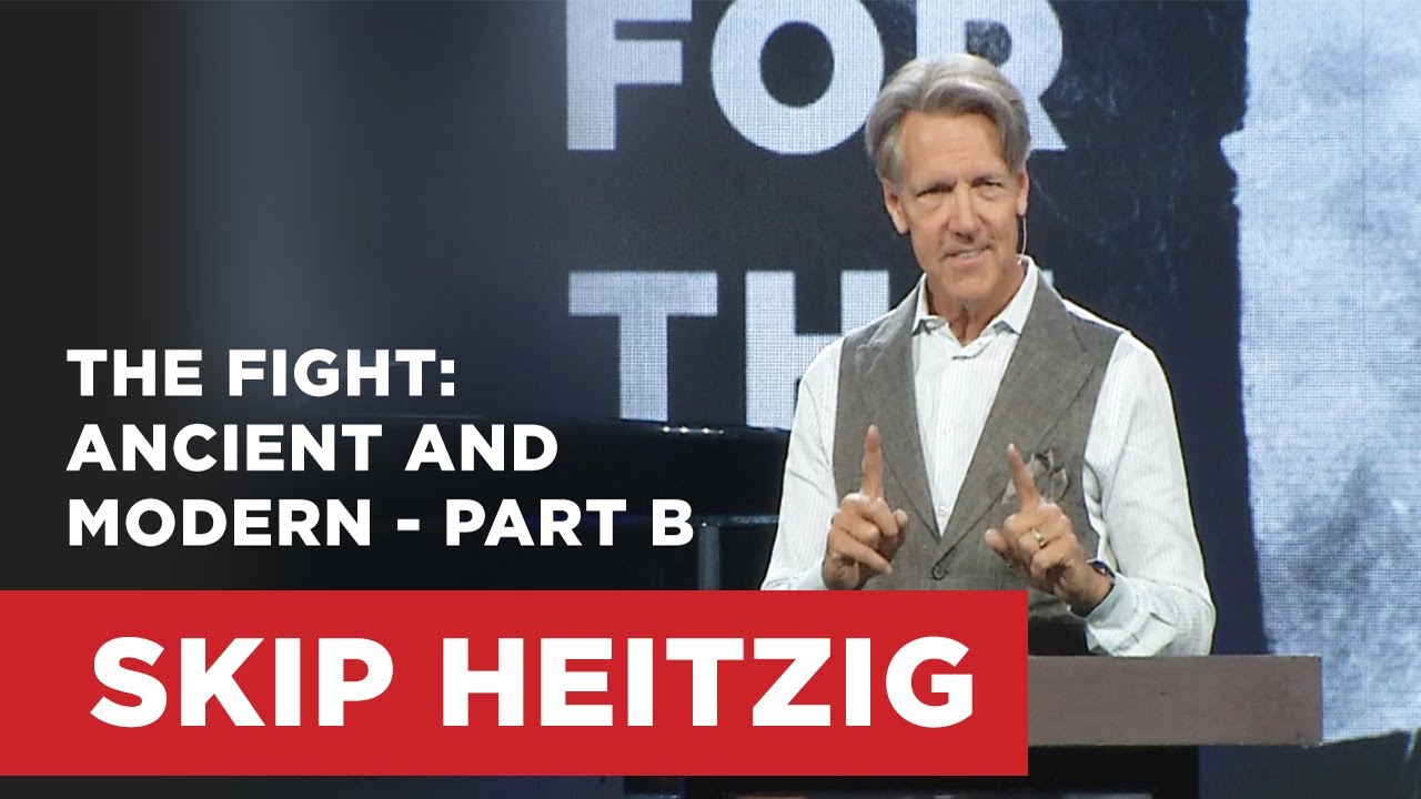 The Fight: Ancient and Modern - Part B | Skip Heitzig