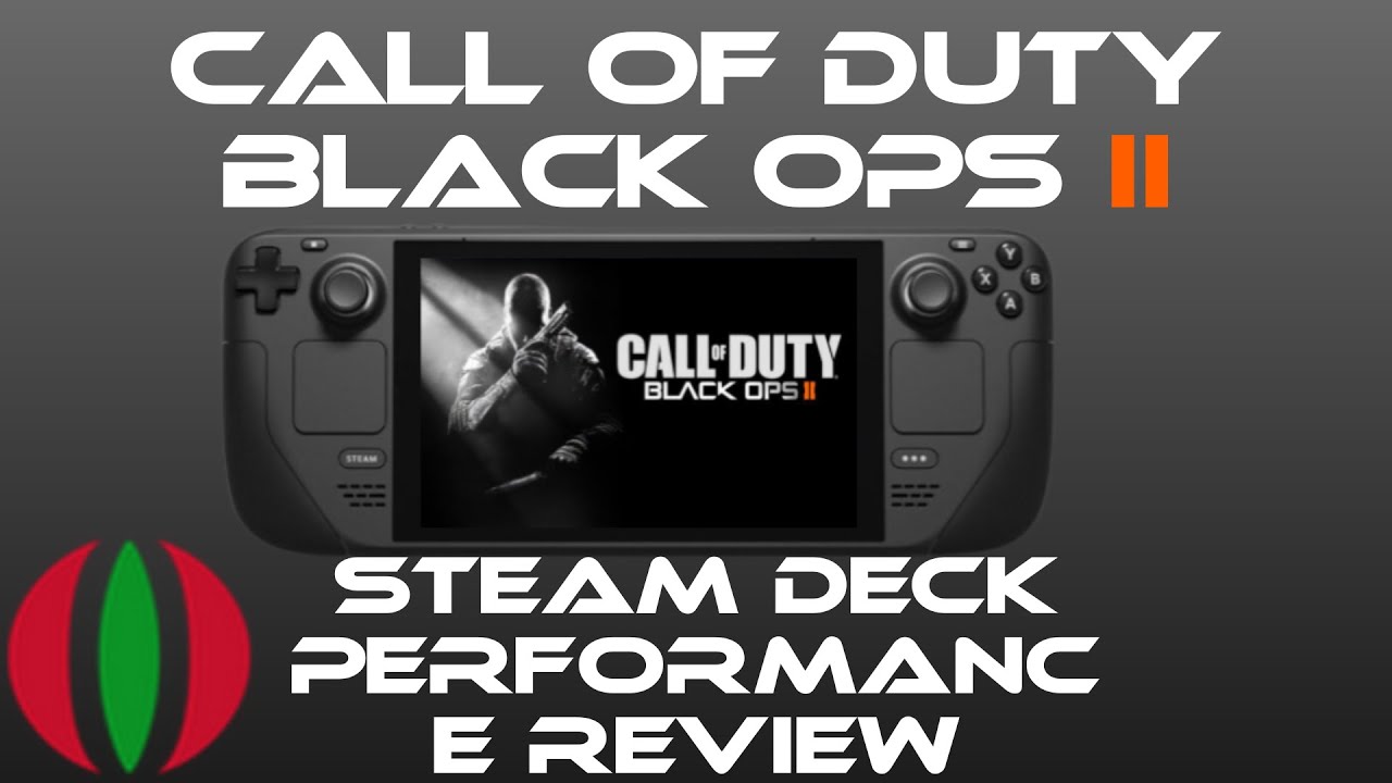 Steam Deck Performance: Call of Duty Black Ops II