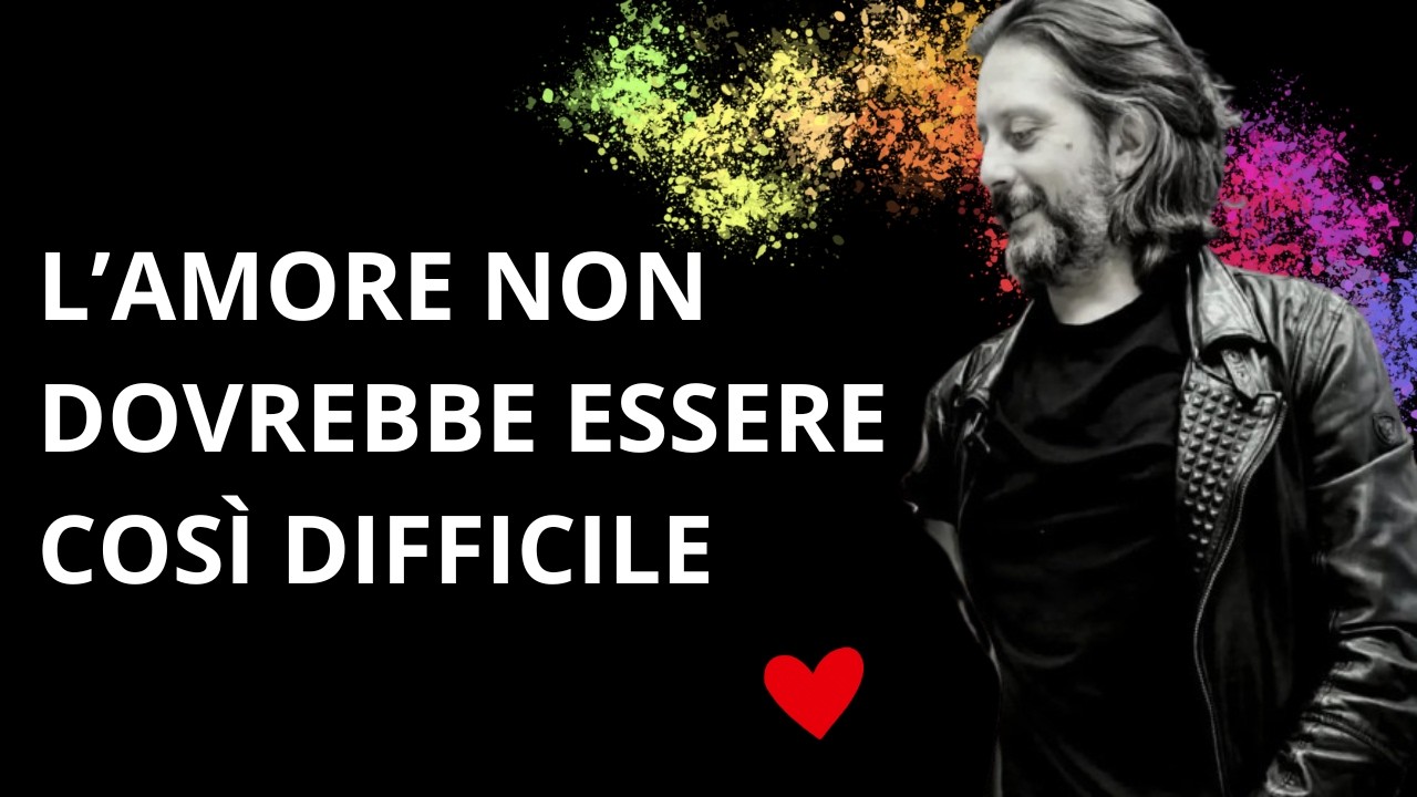 L'Amore non dovrebbe essere così difficile 