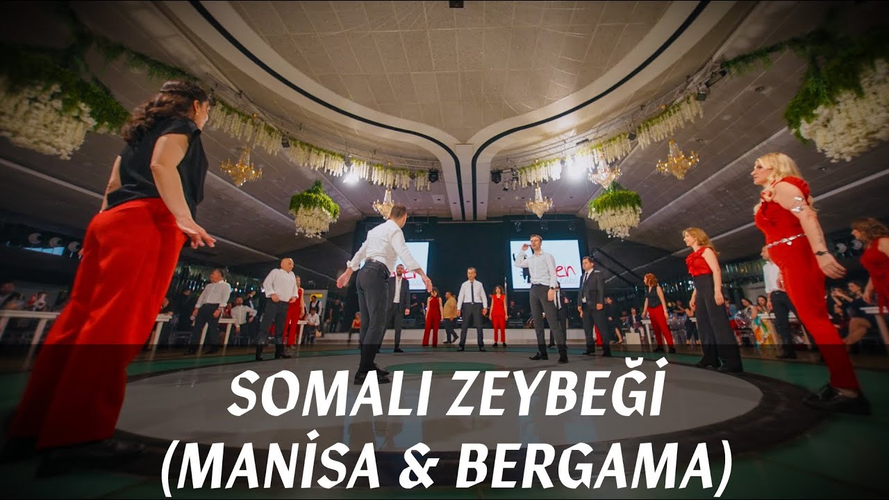 Somalı Zeybeği (Manisa & Bergama) - YAREN Zeybek Kulübü