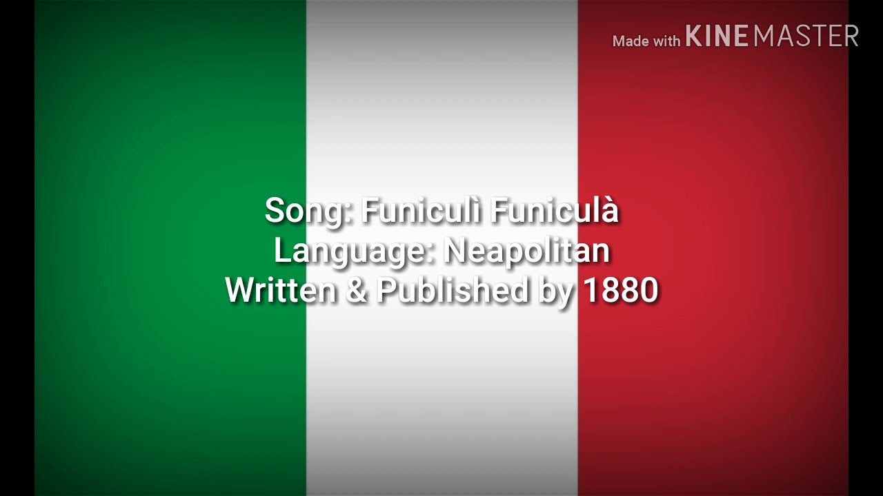 Funiculi Funicula - Beautiful Neapolitan Song (Original Neapolitan Lyrics & English Translation)