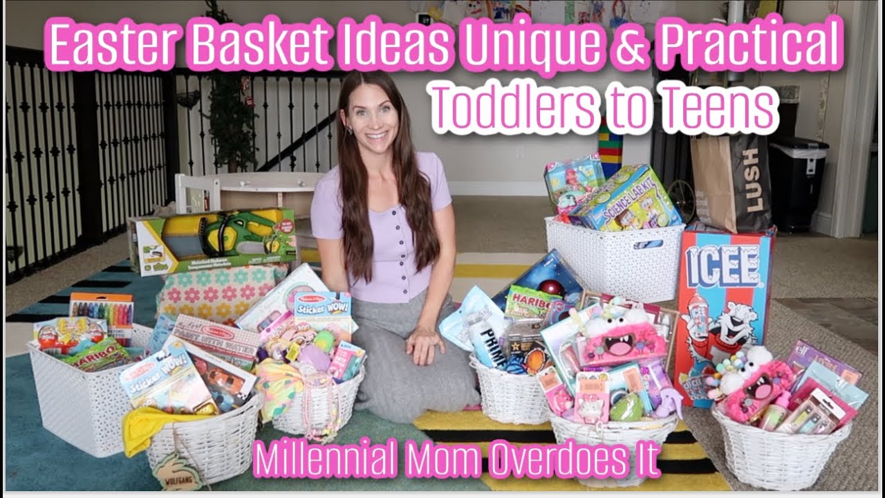 EASTER BASKET IDEAS FOR KIDS AGES 2-14 | Unique & Practical! | Millennial Mom Overdoes It