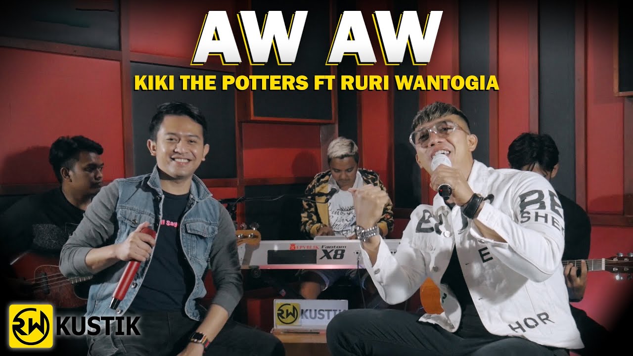 Kiki The Potters Ft Ruri Wantogia - Aw Aw [Rw Kustik]