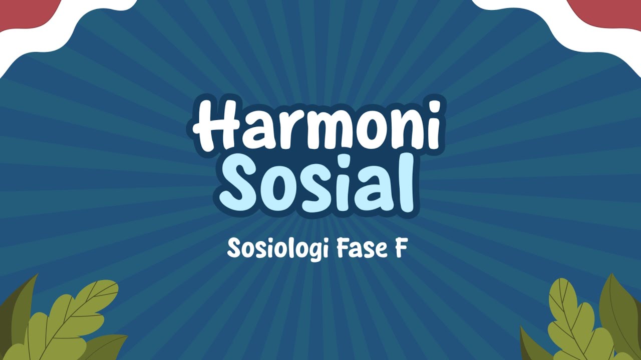 Video Pembelajaran - Membangun Harmoni Sosial