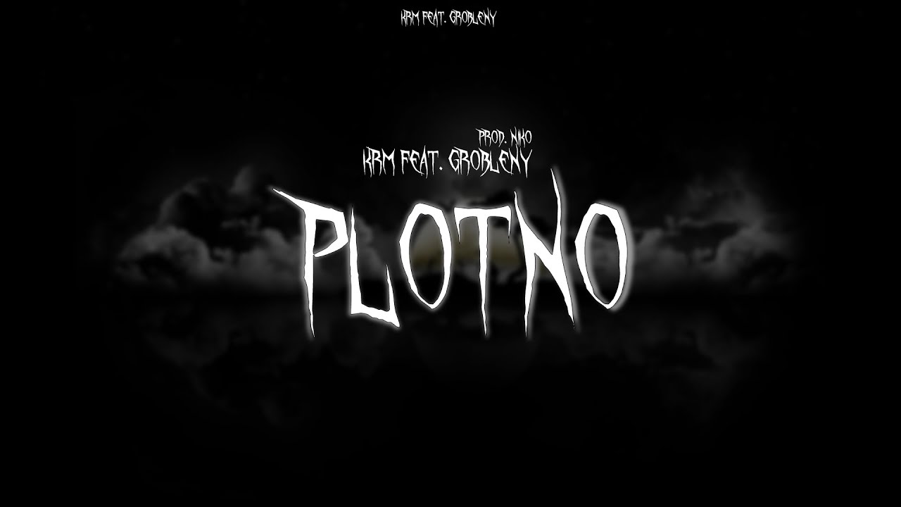 KRM - Pł&oacute;tno feat. Grobelny