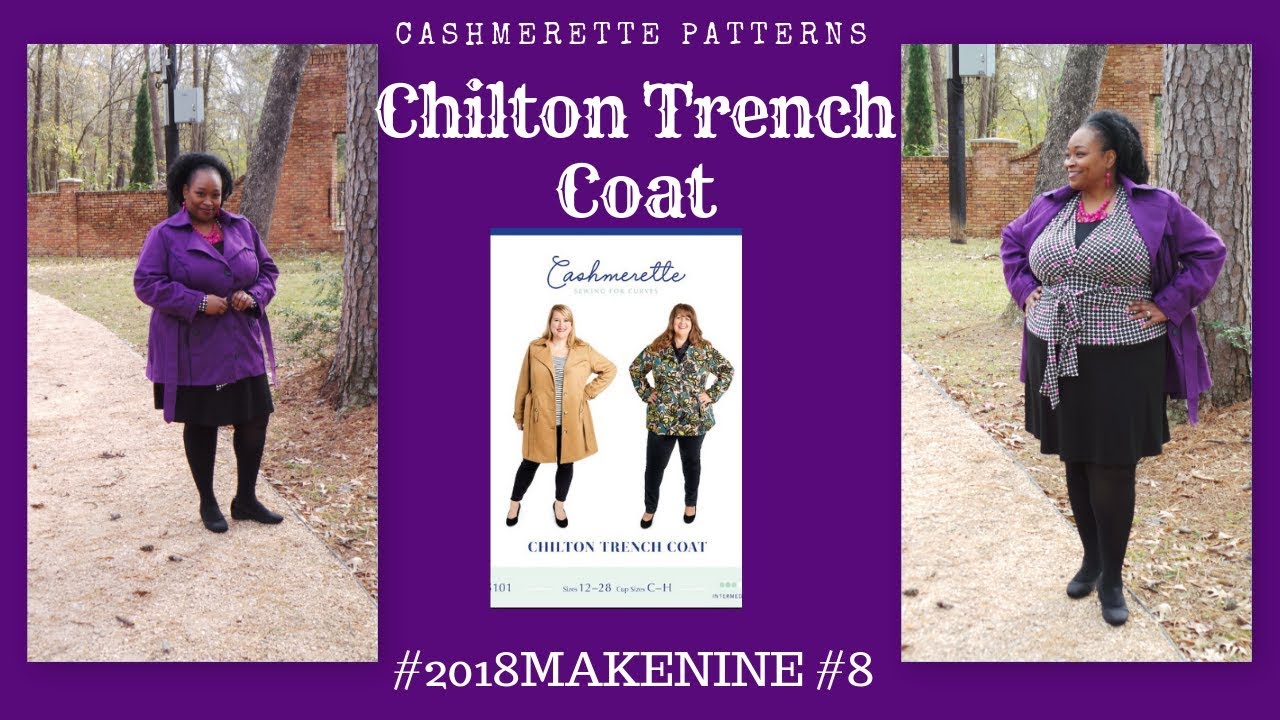 [288]Sewing||Sew & Tell|#2018MAKENINE #8 ~ Cashmerette Patterns Chilton Trench Coat