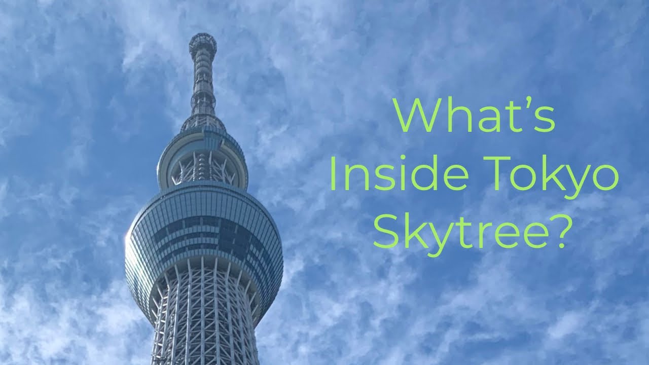 Tokyo Skytree - Renewable Energy, Sustainability and Views From the Observation Deck