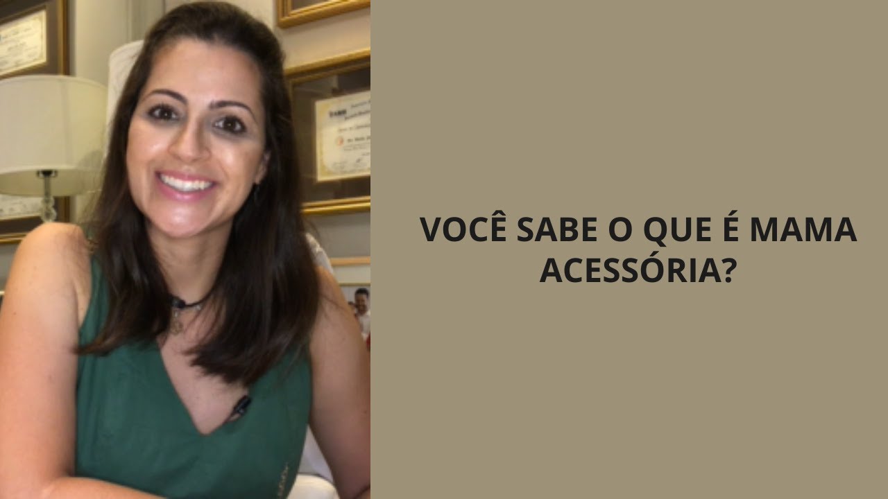 VOCÊ SABE O QUE É MAMA ACESSÓRIA?