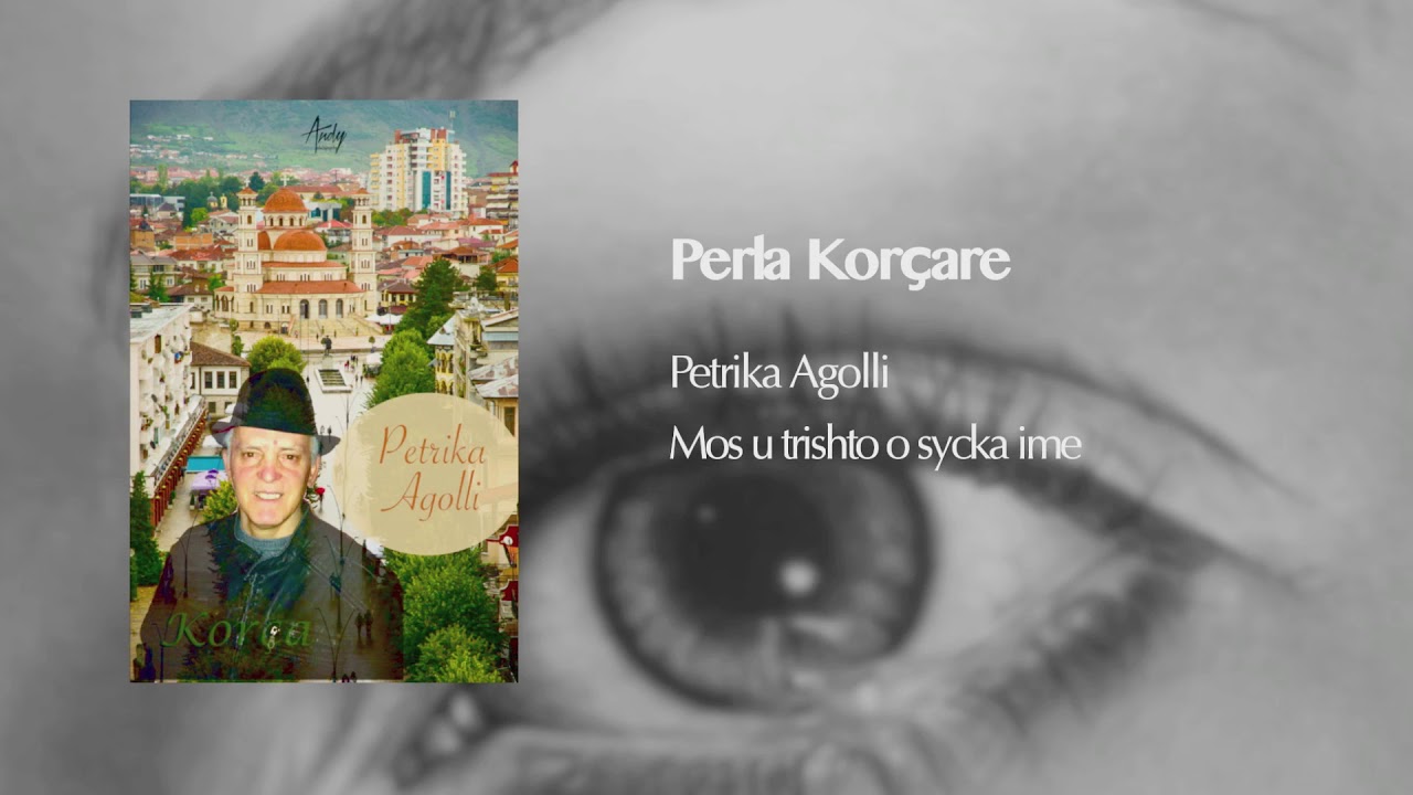 PETRIKA AGOLLI - Mos u trishto o sycka ime