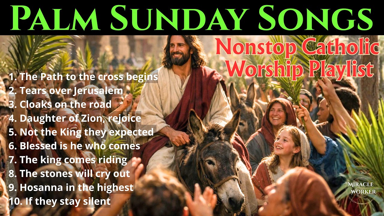 Palm Sunday Songs of Praise, Prophecy & Peace | LYRICS | Hosanna in the Highest