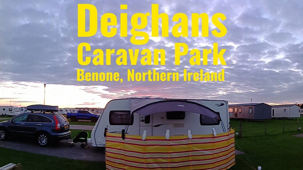 Deighans, Benone site tour | #caravantips #caravanlife #caravanning #northernireland 