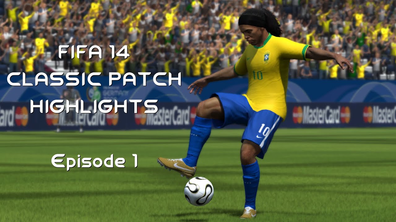 FIFA 14 Classic Patch Highlights | Episode 1