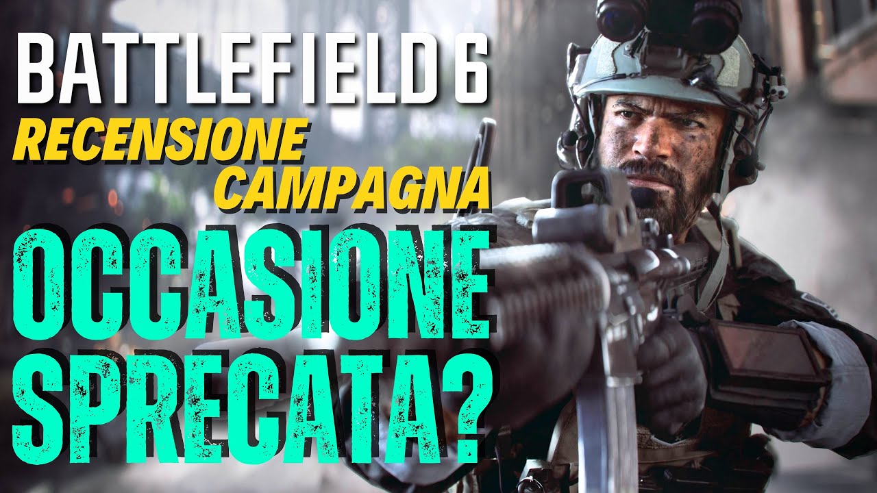 BATTLEFIELD 6 &ndash; OCCASIONE SPRECATA? | RECENSIONE CAMPAGNA CON VOTO