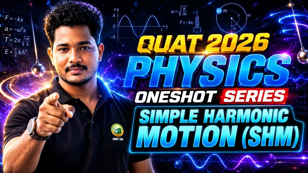 OUAT 2026 || Physics One Shot Series || Simple Harmonic Motion (SHM) || Complete Revision Class 🔥