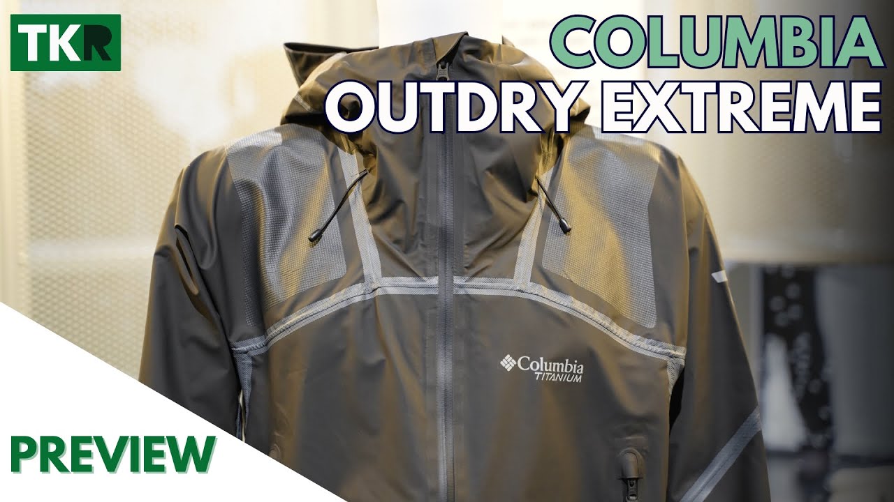 Columbia Outdry Extreme | Preview | ¡La mejor chaqueta de Columbia!