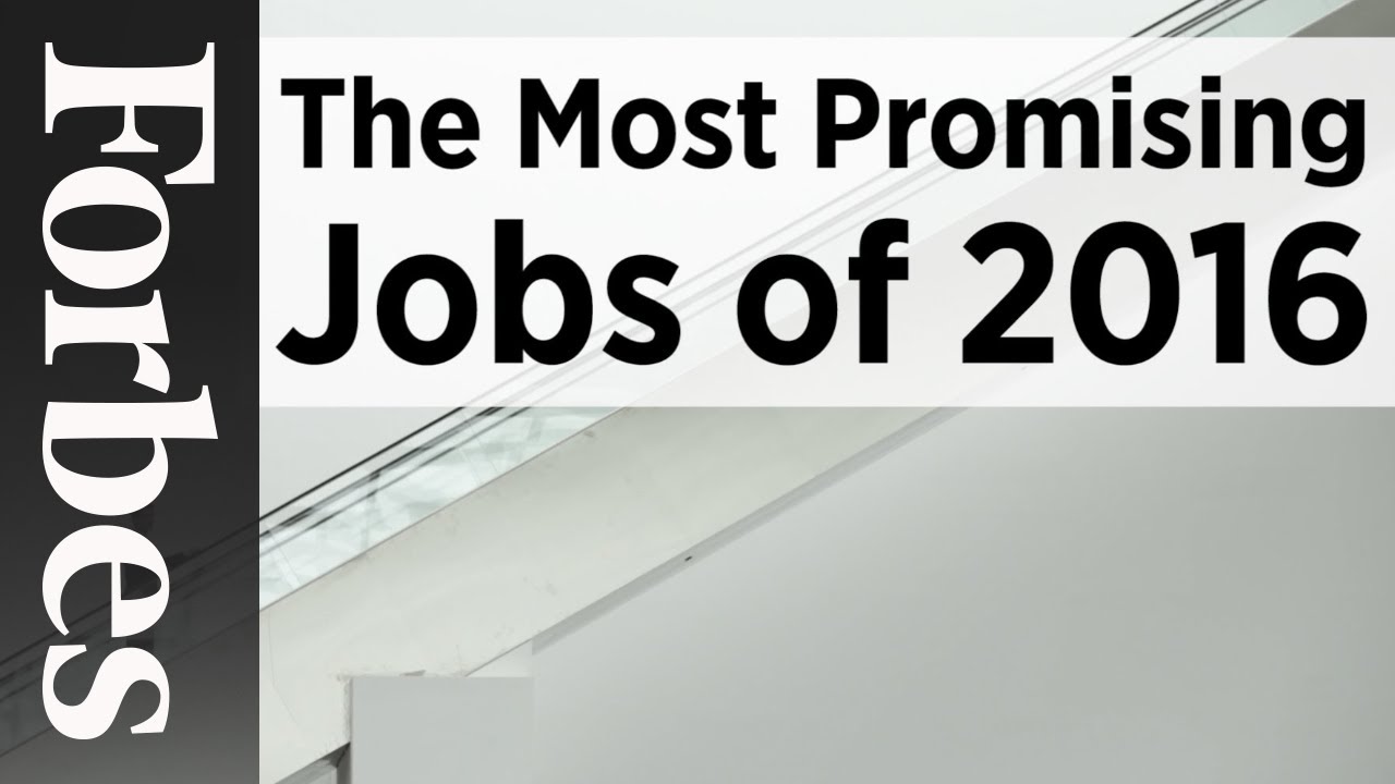 The Most Promising Jobs of 2016 | Forbes