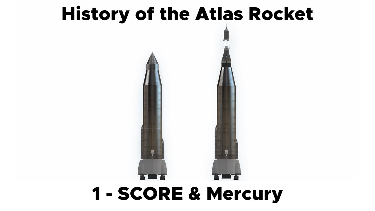 KSP - History of the Atlas Rocket - SCORE and Mercury