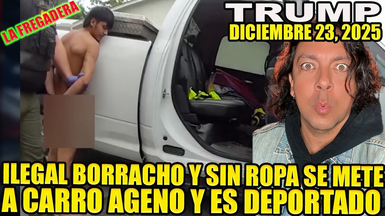 ILEGAL BORRACHO Y SIN ROPA SE METE A UN CARRO AGENO A DORMIR Y ES ARRESTADO Y DEPORTADO