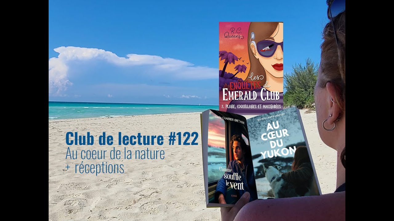 Club de lecture #122  - Au cœur de la nature et réceptions