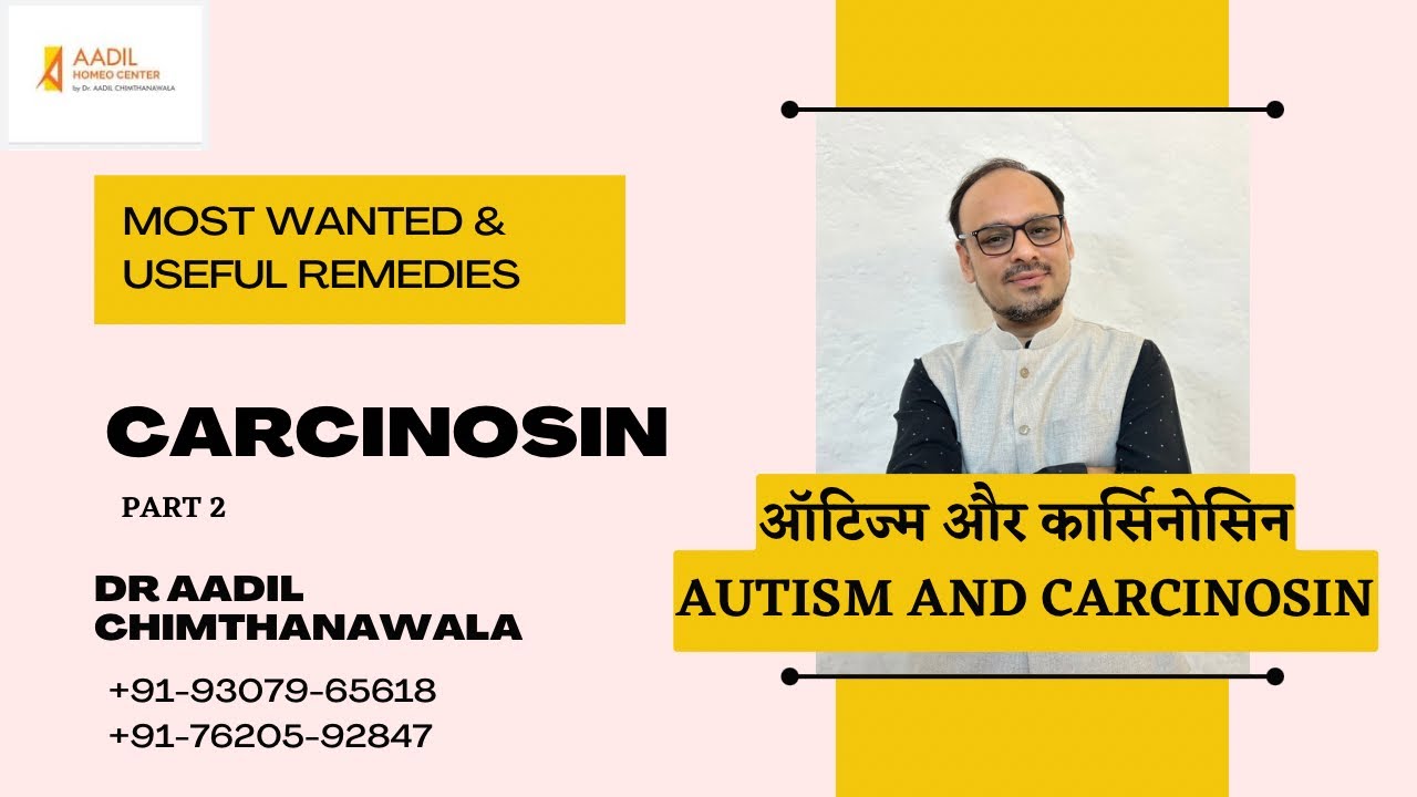 AUTISM | ऑटिज्म | Carcinosin | Dr Aadil Chimthanawala